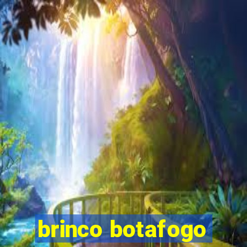 brinco botafogo